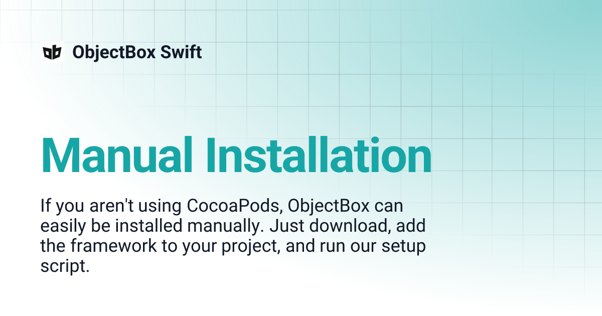 Manual Installation | ObjectBox Swift