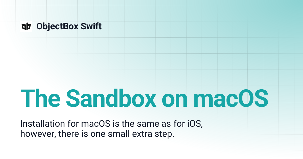The Sandbox on macOS | ObjectBox Swift
